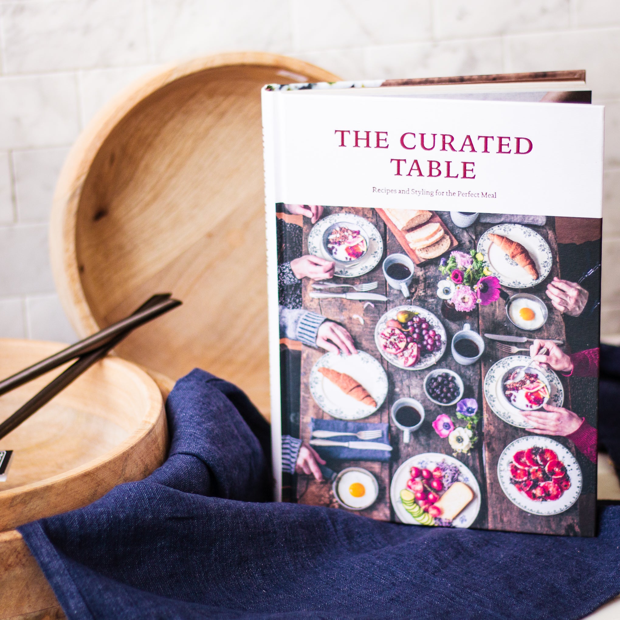 The Curated Table, Recipes and Styling for the Perfect Meal