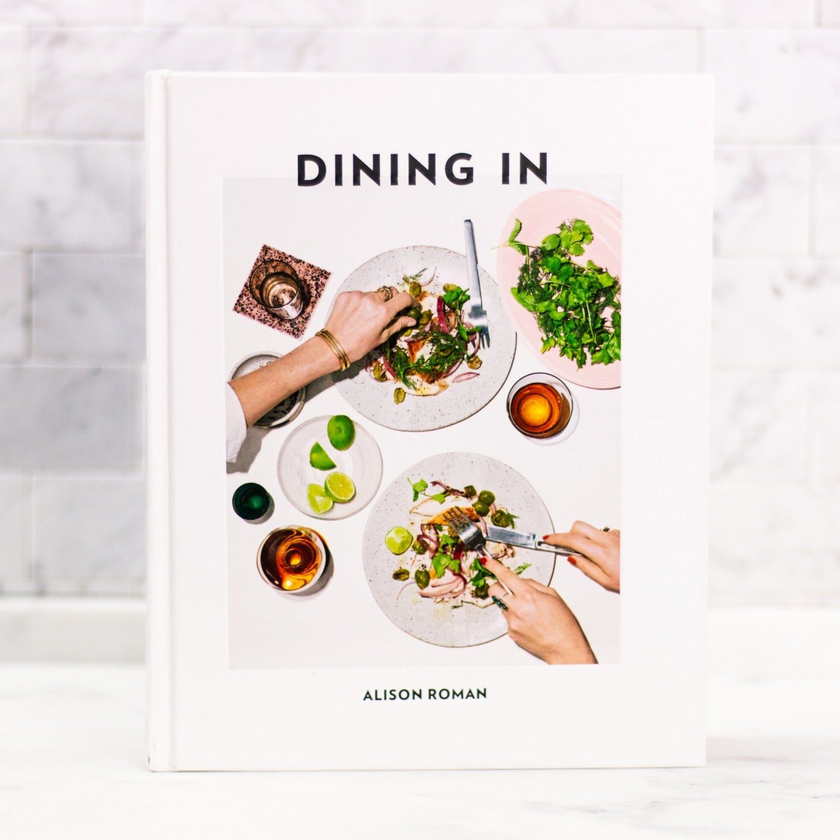Dining In by Alison Roman